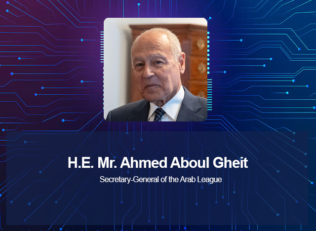 H.E. Mr. Ahmed Aboul Gheit